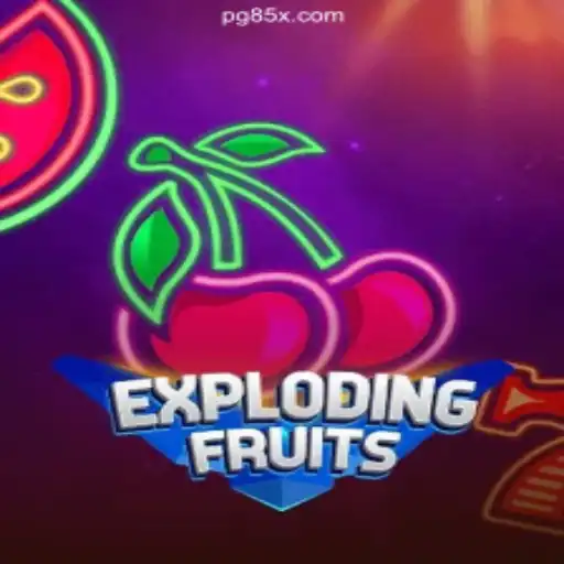 Discover the Thrill of ExplodingFruits on 85X.com: Brazil's #1 Online Slots Platform