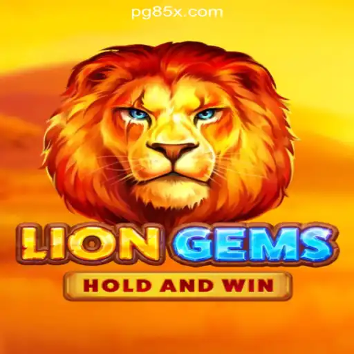 Exploring LionGems: A Roaring Adventure on the 85X.com Platform