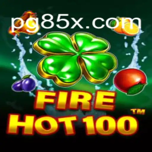 FireHot100: Exploring the Exciting World of Online Slots on 85X.com Platform