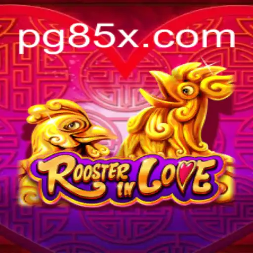 Exploring RoosterInLove on 85X.com: Brazil's Premier Online Slot Platform