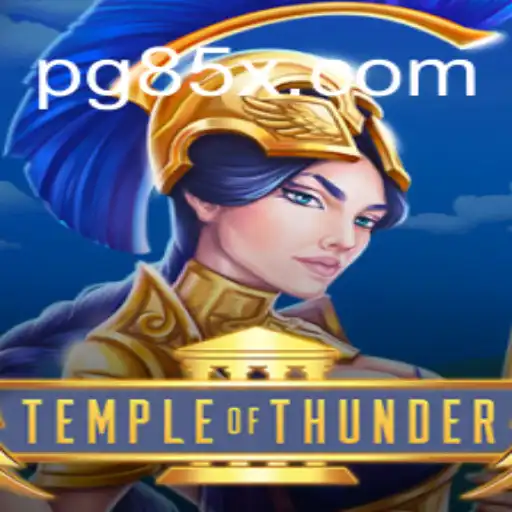 Dive into the Exciting World of TempleofThunder: A New Sensation on 85X.com